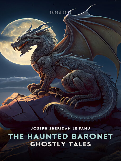 Title details for The Haunted Baronet by Joseph Sheridan Le Fanu - Available